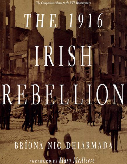 The 1916 Irish Rebellion - Irish Arts Review